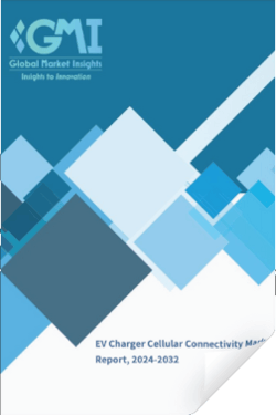 Cover EV Charger Cellular Connectivity Market Report 2024-2032